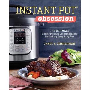 Instant PotR Obsession by Janet Zimmerman