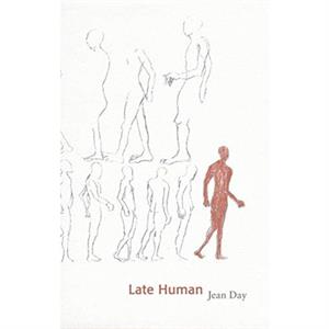 Late Human by Jean Day