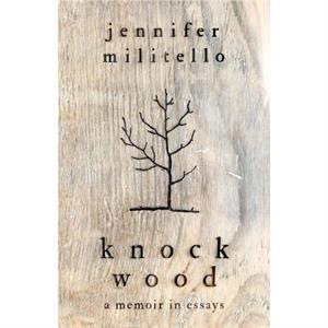 Knock Wood by Jennifer Militello