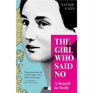 The Girl Who Said No by Natalie Galli