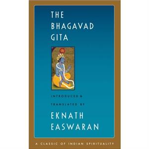 The Bhagavad Gita by Eknath Easwaran