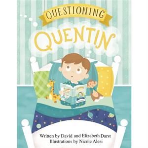 Questioning Quentin by Elizabeth Darst