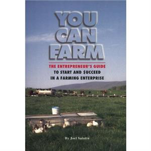 You Can Farm by Joel Salatin