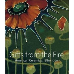 Gifts from the Fire by Martin Eidelberg