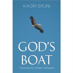 Gods Boat by Kaori Ekuni