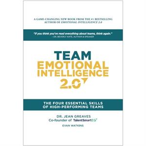 Team Emotional Intelligence 2.0 by Watkins Evan