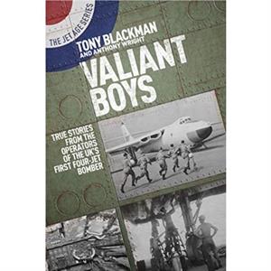 Valiant Boys by Anthony Wright