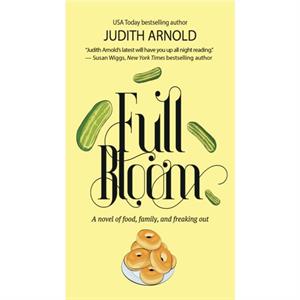 Full Bloom by Judith Arnold