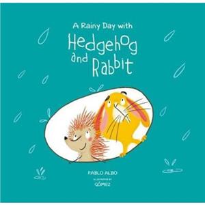 A Rainy Day with Hedgehog and Rabbit by Pablo Albo