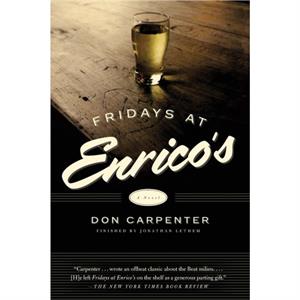 Fridays At Enricos by Jonathan Lethem