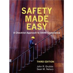 Safety Made Easy by Sean M. Nelson