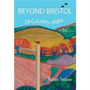 Beyond Bristol by Robin Tetlow