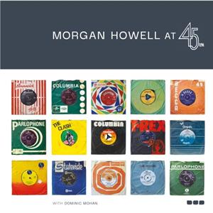 Morgan Howell at 45RPM by Morgan Howell