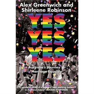 Yes Yes Yes by Shirleene Robinson