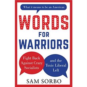 WORDS FOR WARRIORS by Sam Sorbo