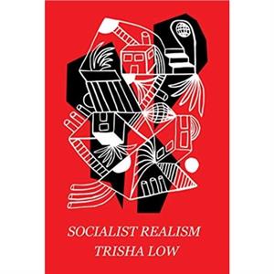 Socialist Realism by Trisha Low