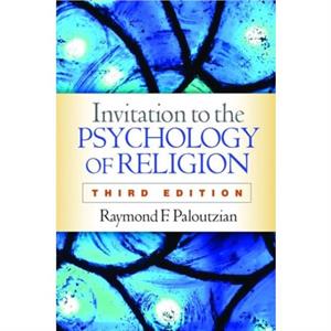 Invitation to the Psychology of Religion Third Edition by Paloutzian & Raymond F. Westmont College Emeritus & United States