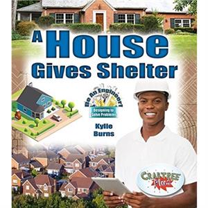 A House Gives Shelter by Kylie Burns