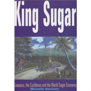 King Sugar by Michelle Harrison