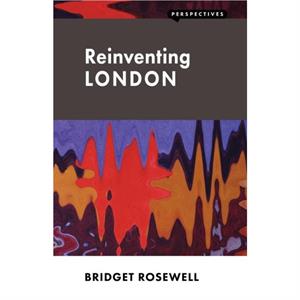 Reinventing London by Bridget Rosewell