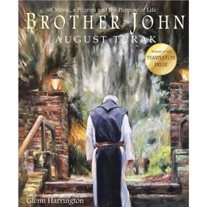 Brother John by August Turak