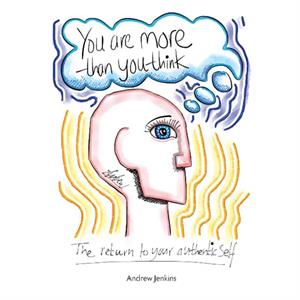 You Are More Than You Think by Andrew Jenkins