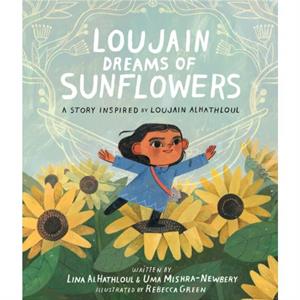 Loujain Dreams of Sunflowers by L Alhathloul