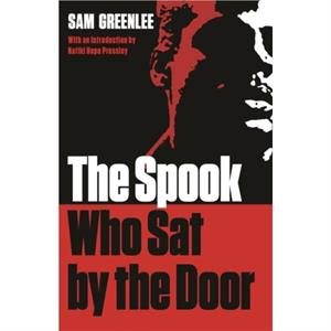 The Spook Who Sat By The Door by Natiki Hope Pressley