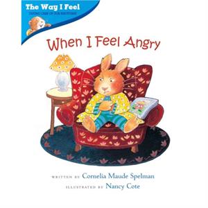 When I Feel Angry by Nancy Cote