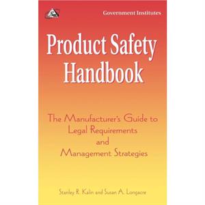 Product Safety Handbook by Susan A. Longacre