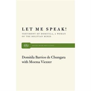 Let ME Speak by Domitila B. De Chungara