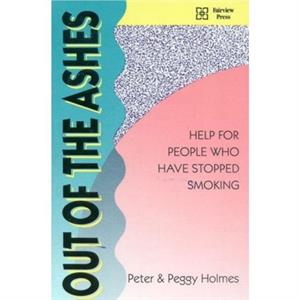 Out of the Ashes by Peggy Holmes