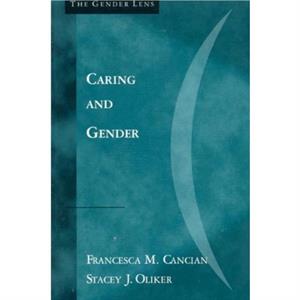 Caring and Gender by Stacey J. Oliker