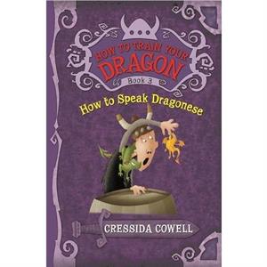 How to Train Your Dragon How to Speak Dragonese by Cressida Cowell