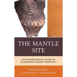 The Mantle Site by Ronald F. Williamson