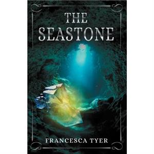 The Seastone by Francesca Tyer