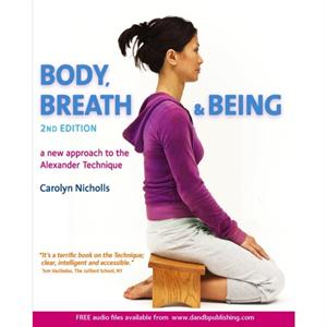 Body Breath and Being by Carolyn Nicholls
