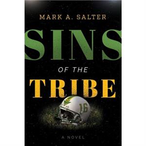 Sins of the Tribe by Mark A Salter