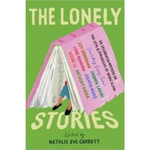 The Lonely Stories by Natalie Eve Garrett