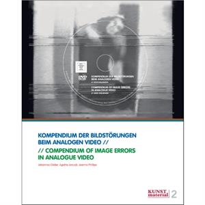 Compendium of Image Errors in Analogue Video by Joanna Phillips