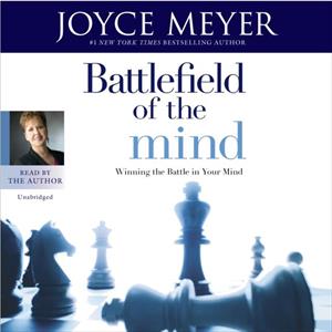 Battlefield of the Mind by Joyce Meyer