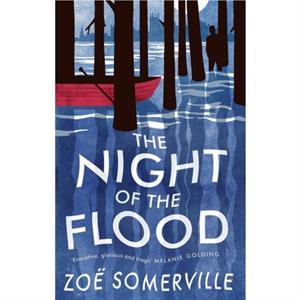 The Night of the Flood by Zoe Somerville