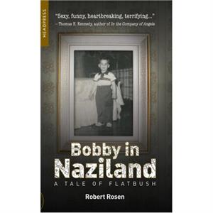 Bobby In Naziland by Robert Rosen