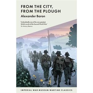 From The City From The Plough by Alexander Baron