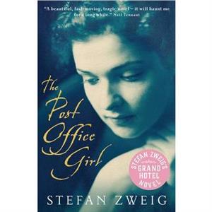 The Post Office Girl by Stefan Zweig