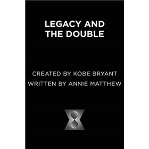 Legacy and the Double by Annie Matthew