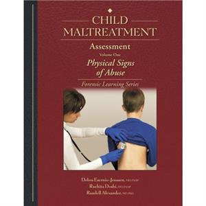 Child Maltreatment Assessment Volume 1 by Debra EsernioJenssen