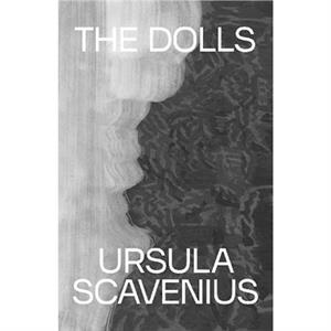 The Dolls by Ursula Scavenius