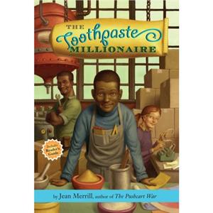 Toothpaste Millionaire by Jean Merrill