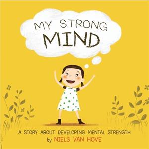 My Strong Mind by Niels Van Hove